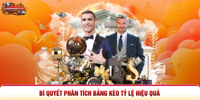 Bí quyết phân tích bảng kèo tỷ lệ hiệu quả 