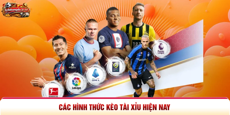 Các hình thức kèo tài xỉu hiện nay