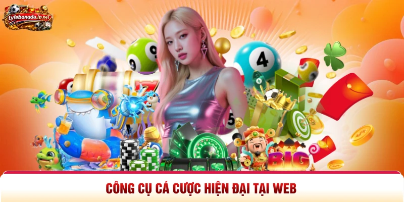 Công cụ cá cược hiện đại tại web