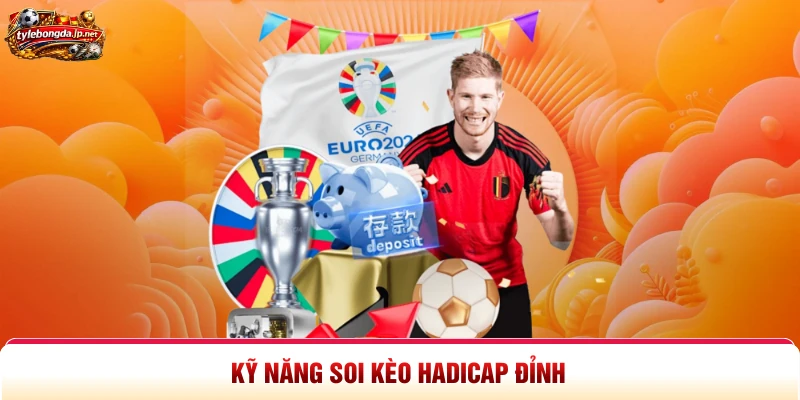 Kỹ năng soi kèo Hadicap đỉnh