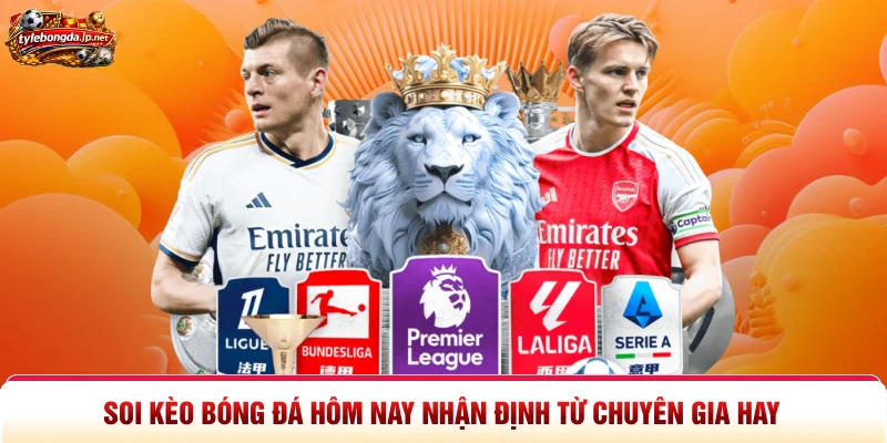 Soi Kèo Bóng Đá Hôm Nay Nhận Định Từ Chuyên Gia Hay