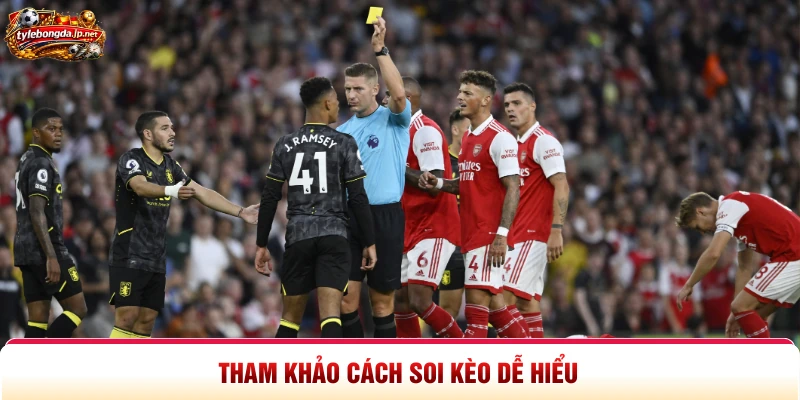 Tham khảo cách soi kèo dễ hiểu