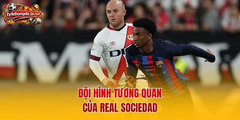 Đội hình tương quan của Real Sociedad
