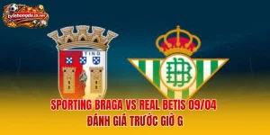 Sporting Braga vs Real Betis